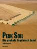 Peak Soil - Die globale Jagd nach Land
